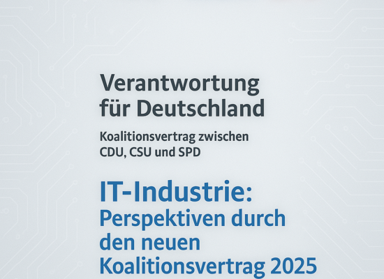 Koalitionsvertrag 2025 - ein Foto der ersten Seite des Dokumentes, mit der Überschrift "IT-Industrie: Perspektiven durch den neuen Koalitionsvertrag 2025"